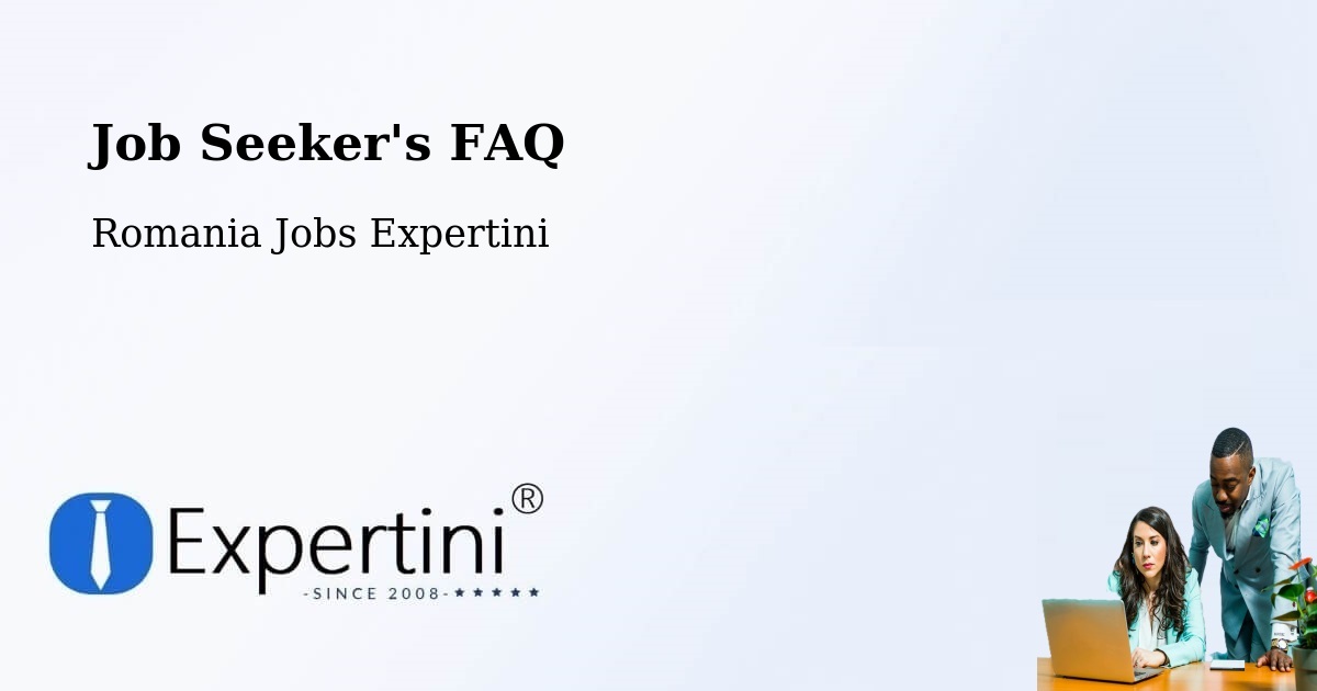 Job Seeker FAQ – Puchenii Moșneni - Romania Jobs Expertini